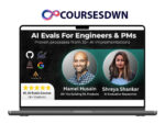 AI Evals For Engineers & PMs – No.1 Course at Maven