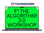 Katie Wight – F* The Algorithm! 2.0 Workshop